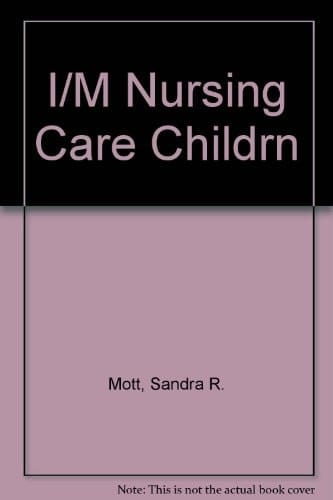 I/M Nursing Care Childrn