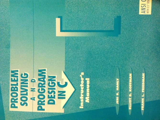 Problem Solving and Program Design in C - Instructor's Manual