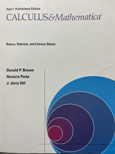 Calculus & Mathematica: Part 1, Basics, Tutorials, and Literacy Sheets