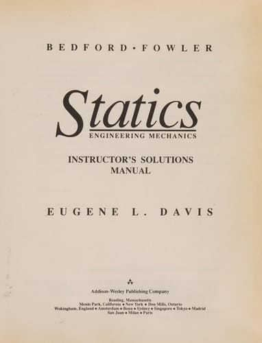 Statics: Engineering Mechanics: Instructor's Solutions Manual