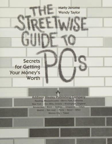 The Streetwise Guide to PCs: Secrets for Getting Your Money's Worth