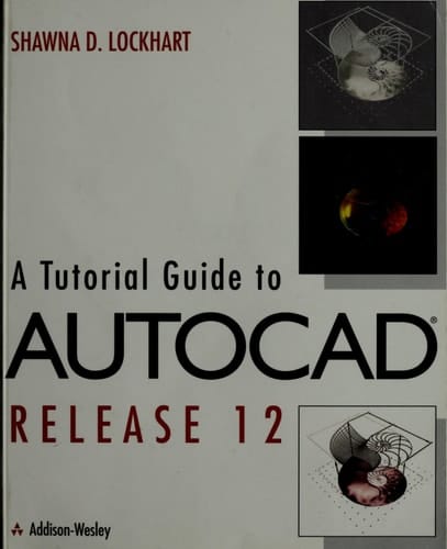 A Tutorial Guide to Autocad Release 12