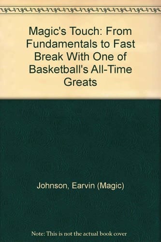 Magic's Touch: From Fundamentals To Fast Break With One Of Basketball's All-time Greats