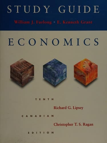 Study Gude for Lipsey and Ragan Economics