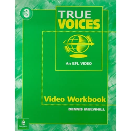 Video (and Video Guide), Level 3 (Intermediate), True Voices Workbook
