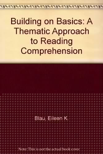 Building on Basics: A Thematic Approach to Reading Comprehension