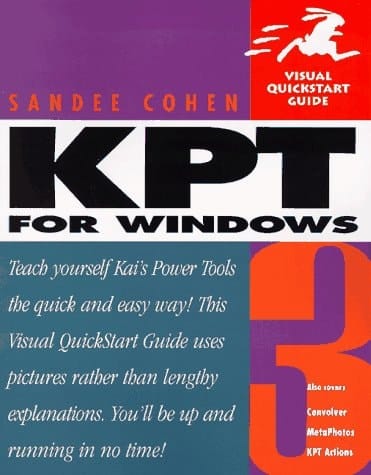 Kai's Power Tools 3 for Windows (Visual QuickStart Guide)