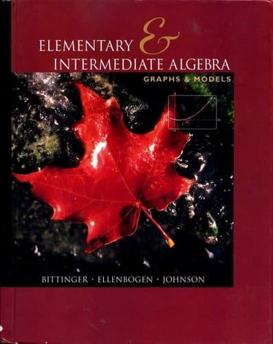 Elementary and Intermediate Algebra: Graphs and Models