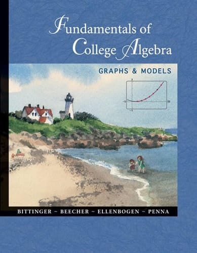 Fundamentals of College Algebra: Graphs and Models with Graphing Calculator Manual
