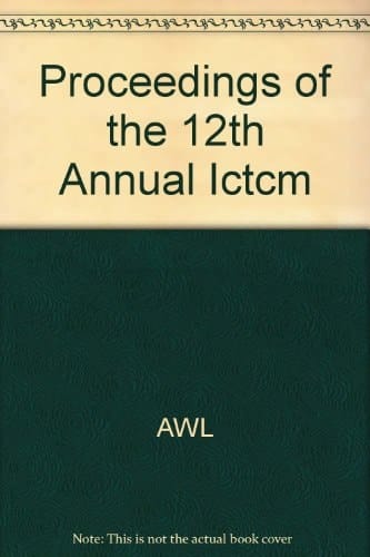Proceedings of the 12th Annual ICTCM (12th Edition)