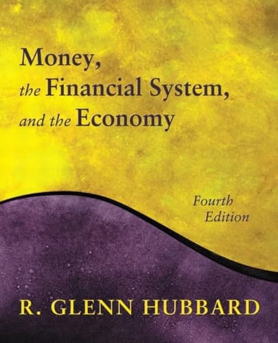 Money, the Financial System, and the Economy (4th Edition)