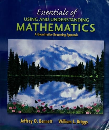 Essentials of Using and Understanding Mathematics: A Quantitative Reasoning Approach