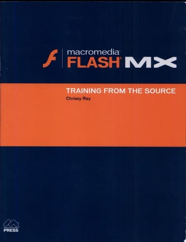 Macromedia Flash Mx: Training from the Source