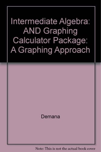 Intermediate Algebra: A Graphing Approach/Resource Manual