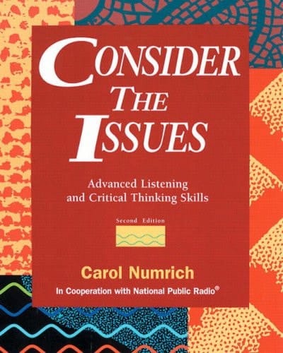Consider the Issues: Advanced Listening and Critical Thinking Skills