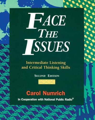 Face the Issues: Intermediate Listening and Critical Thinking Skills, Second Edition