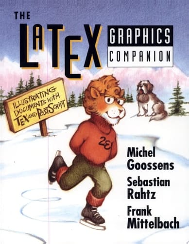 The Latex Graphics Companion: Illustrating Documents With Tex and Postscript