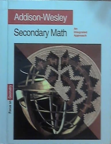 Addison Wesley Secondary Math: Focus on Geometry : An Integrated Approach