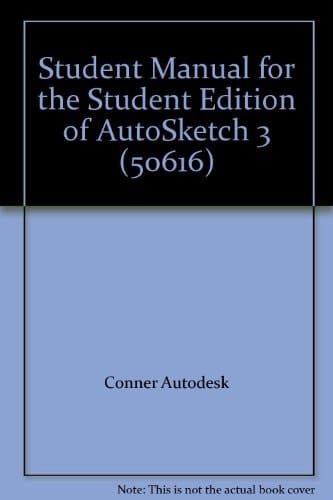 Student Manual for the Student Edition of AutoSketch 3 (50616)