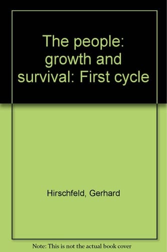 The people: growth and survival: First cycle
