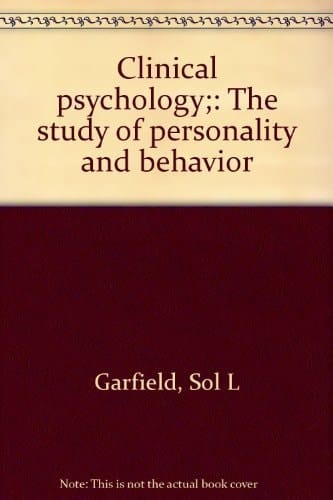 Clinical psychology;: The study of personality and behavior