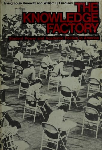 The knowledge factory;: Student power and academic politics in America (Observations)