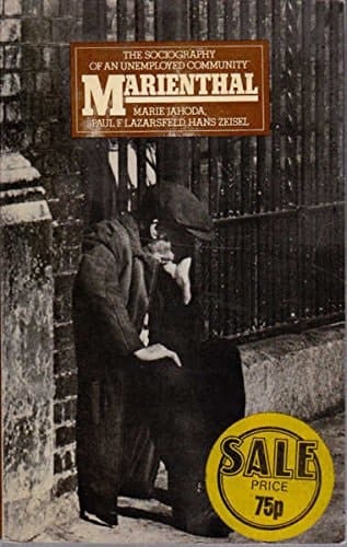 Marienthal; the sociography of an unemployed community