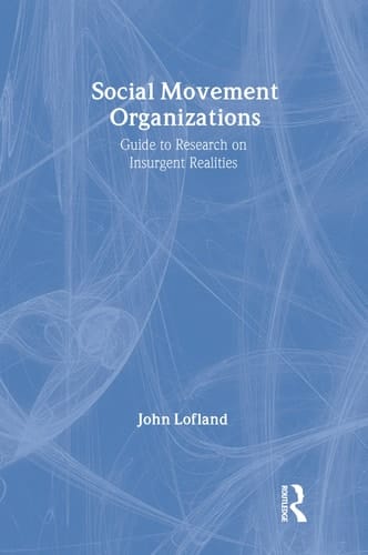 Social Movement Organizations: Guide to Research on Insurgent Realities (Social Problems & Social Issues)