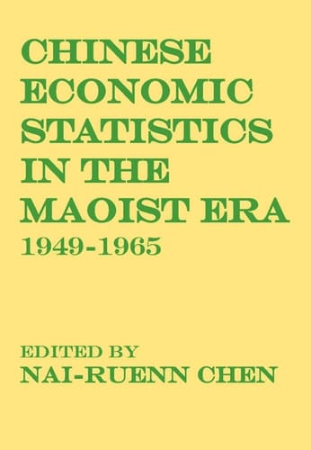 Chinese Economic Statistics in the Maoist Era