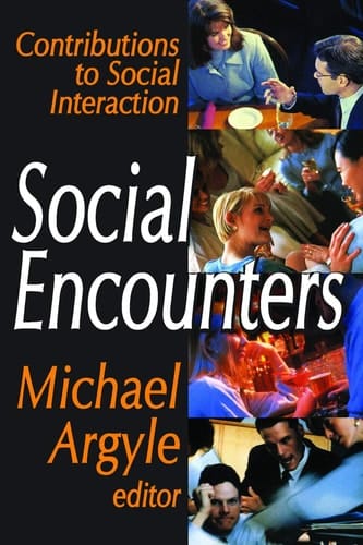 Social Encounters: Contributions to Social Interaction