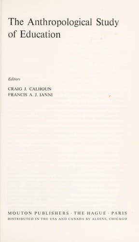 The Anthropological study of education (World anthropology)