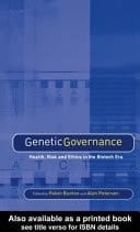 Genetic Governance: Health, Risk and Ethics in a Biotech Era