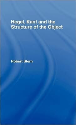 Hegel, Kant And The Structure Of The Object