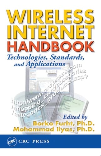 Wireless Internet Handbook: Technologies, Standards, and Applications