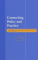 Connecting Policy and Practice: Challenges for Teaching and Learning in Schools and Universities