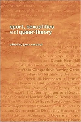 Sport, Sexualities and Queer/Theory