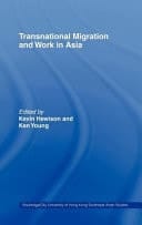 Transnational Migration And Work In Asia