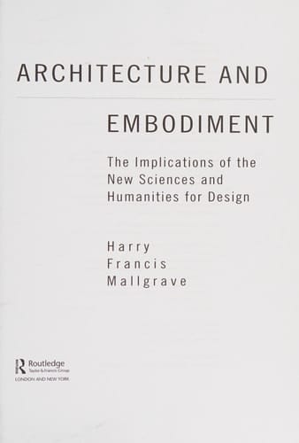 Architecture and embodiment: the implications of the new sciences and humanities for design