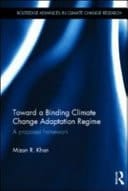 Toward a Binding Climate Change Adaptation Regime: A Proposed Framework