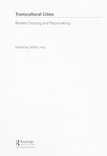 Transcultural cities: border crossing & placemaking