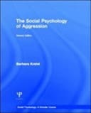 Social Psychology of Aggression: 2nd Edition