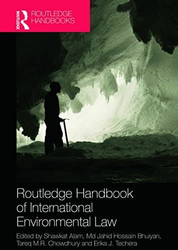 Routledge handbook of international environmental law