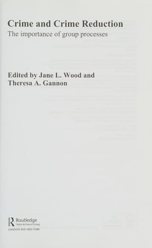 Crime and crime reduction: the importance of group processes