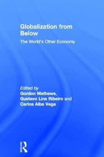 Globalization from below: the world's other economy