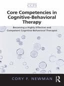 Core Competencies In Cognitive-behavioral Therapy