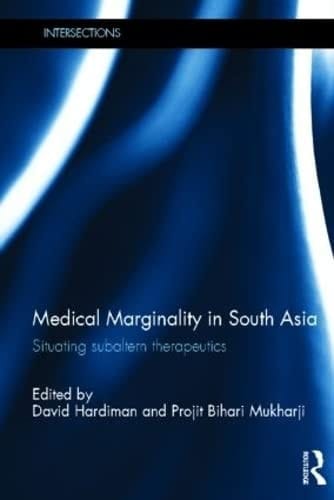 Medical marginality in South Asia: situating subaltern therapeutics