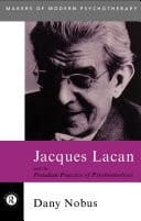 Jacques Lacan And The Freudian Practice Of Psychoanalysis