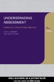 Understanding Assessment: Purposes, Perceptions, Practice