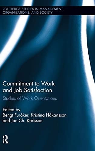 Commitment to work and job satisfaction: studies of work orientations