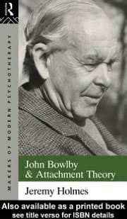 John Bowlby and Attachment Theory